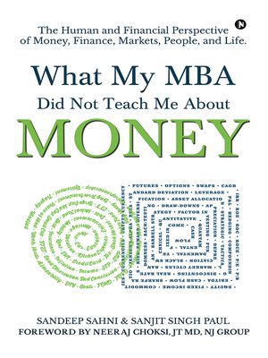 cover image of What My MBA Did Not Teach Me About Money